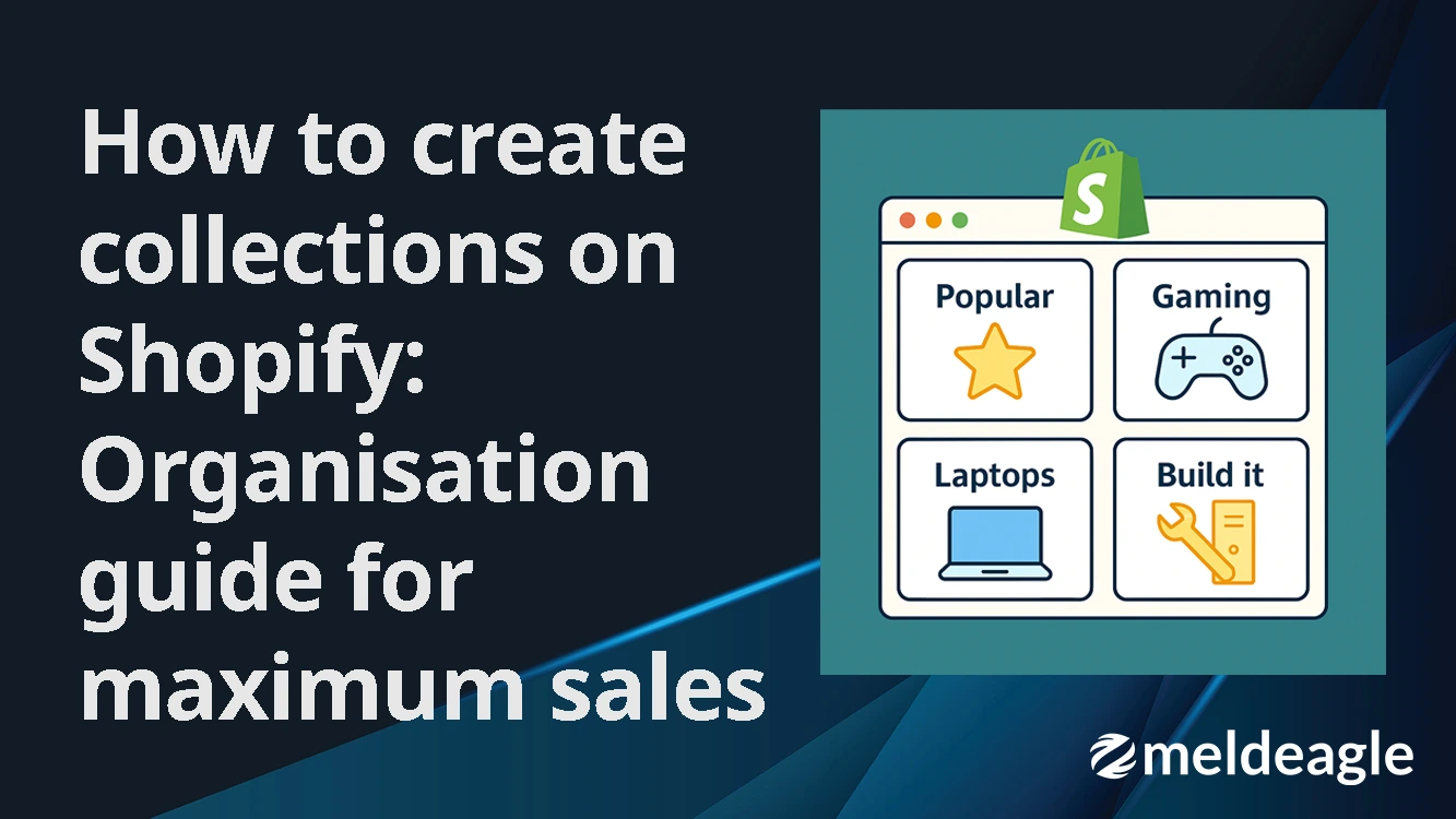 How to create collections on Shopify: A complete guide