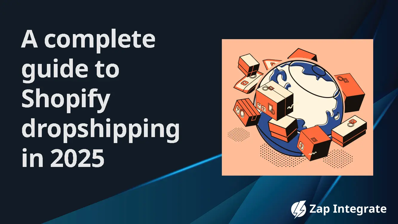 A complete guide to Shopify dropshipping in 2025