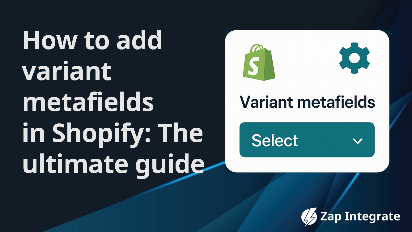 Shopify variant metafields: The ultimate guide